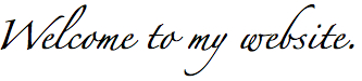 Welcome to my website.